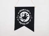 Moon's Out Brooms Out Wall Hang | Witch Full Moon Screen Printed Decor | Halloween, Fall, Autumn, Witches, Seasonal, Holiday
